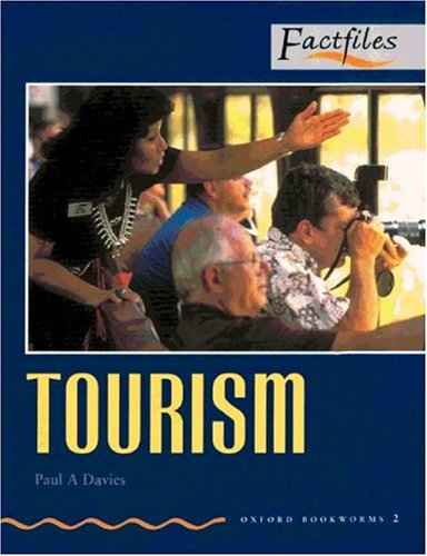 9783464120743: Oxford Bookworms - Factfiles: 7. Schuljahr, Stufe 2 - Tourism: Reader