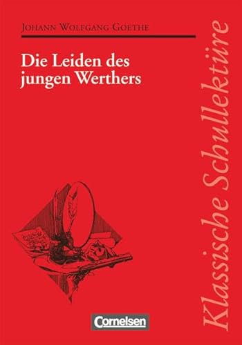 Klassische SchullektÃ¼re, Die Leiden des jungen Werthers (9783464121184) by Goethe, Johann Wolfgang Von; Fuchs, Herbert