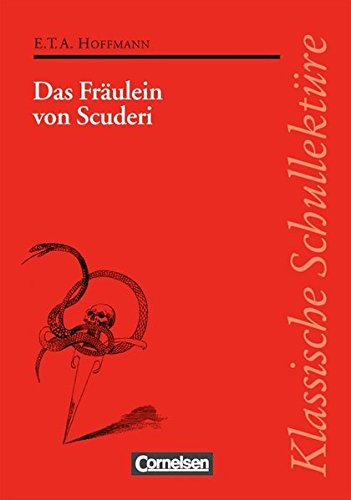 Beispielbild fr Klassische Schullektre, Das Frulein von Scuderi: Erzhlung aus dem Zeitalter Ludwigs des Vierzehnten zum Verkauf von medimops