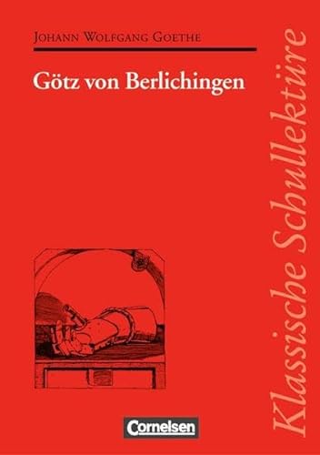 Klassische Schullektüre, Götz von Berlichingen - Johann W. von Goethe