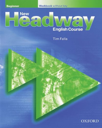 9783464121627: New Headway. Beginner. Workbook without key: English Course
