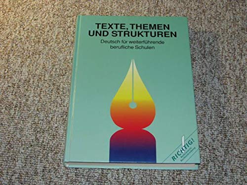 Beispielbild fr Texte, Themen und Strukturen - Deutsch fr weiterfhrende berufliche Schulen - Alte Ausgabe: Schlerbuch zum Verkauf von getbooks GmbH