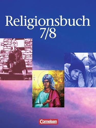 Religionsbuch; Teil: 7/ 8 ./ [Hauptbd.]. - Baumann, Ulrike; Wermke, Michael