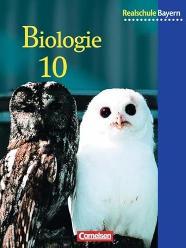 Stock image for Biologie - Realschule Bayern - Neubearbeitung: 10. Jahrgangsstufe - Schlerbuch for sale by medimops