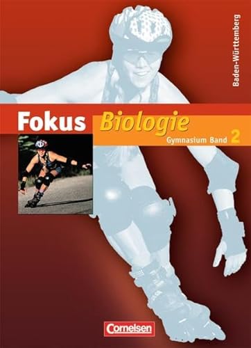 Beispielbild fr Fokus Biologie - Gymnasium Baden-Wrttemberg: Band 2 - Schlerbuch zum Verkauf von medimops
