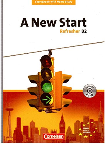 9783464200032: A New Start. Refresher B2. Europischer Referenzrahmen. Coursebook mit Home Study Section und Home Study CD