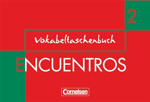Beispielbild fr Encuentros - 3. Fremdsprache - Bisherige Ausgabe: Band 2 - Vokabeltaschenbuch: Mtodo de Espanol zum Verkauf von medimops