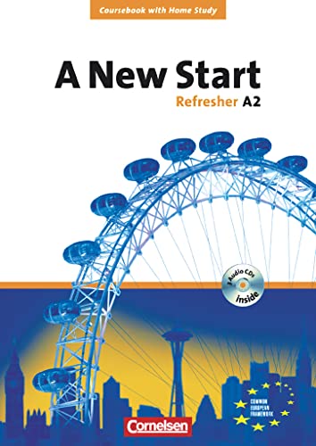 9783464202388: A New Start. Refresher A2. Neue Ausgabe. Coursebook mit Home Study Section, Home Study CD, Class CDs: 61663 und 61744 im Paket