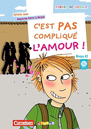 Beispielbild fr Atelier de lecture: A2+ - C'est pas compliqu l'amour: Lektre mit beiliegender CD: Lektreheft zum Verkauf von medimops