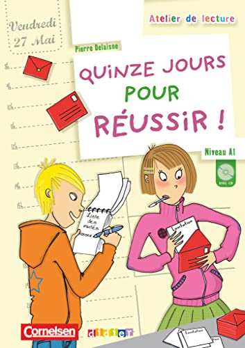 Imagen de archivo de Atelier de lecture: Niveau A2 - Quinze jours pour russir: Lektre mit beiliegender CD: Lektreheft a la venta por medimops