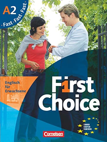 Stock image for First Choice: A2 - Kursbuch Fast: Mit Magazine CD, Classroom CD, Phrasebook: Europischer Refenrenzrahmen. Englisch fr Erwachsene for sale by medimops