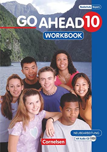 Stock image for Go Ahead - Ausgabe fr die sechsstufige Realschule in Bayern: 10. Jahrgangsstufe - Workbook mit CD for sale by medimops