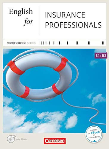 Imagen de archivo de English for Insurance Professionals: B1-B2. Kursbuch mit CD a la venta por WorldofBooks