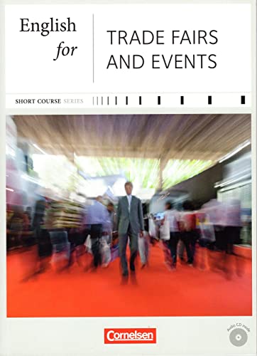 Beispielbild fr Short Course Series - Business Skills: B1-B2 - English for Trade Fairs and Events: Kursbuch mit CD zum Verkauf von medimops