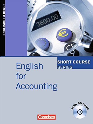 9783464204801: Short Course Series - English for Special Purposes: B1-B2 - English for Accounting: Kursbuch mit CD