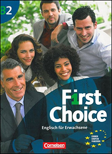 Beispielbild fr First Choice: B2 - Kursbuch mit Home Study/Classroom CD zum Verkauf von medimops