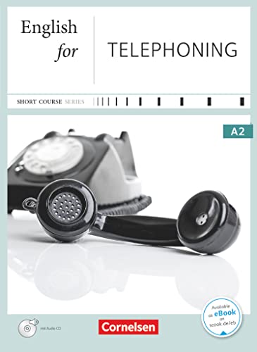 Imagen de archivo de Short Course Series - Business Skills: A2 - English for Telephoning: Kursbuch mit CD a la venta por medimops