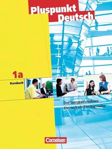 Imagen de archivo de Pluspunkt Deutsch - Bisherige Ausgabe: A1: Teilband 1 - Kursbuch: Der Integrationskurs a la venta por medimops