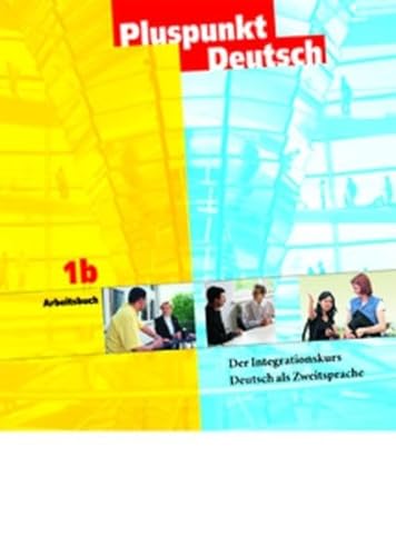 9783464209301: Pluspunkt Deutsch in Teilbanden: Arbeitsbuch 1b