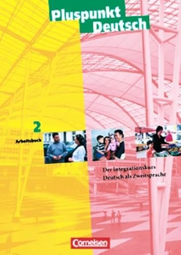 Stock image for Pluspunkt Deutsch - Bisherige Ausgabe: A2: Gesamtband - Arbeitsbuch: Der Integrationskurs. Deutsch als Zweitsprache for sale by medimops