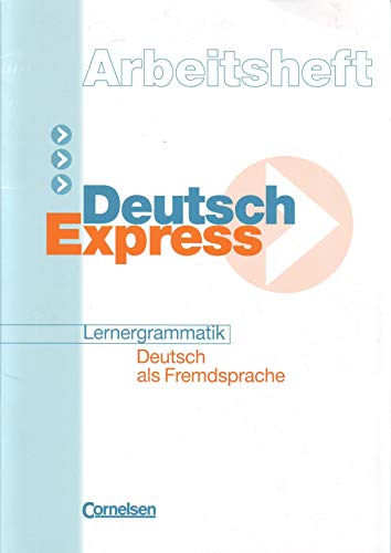 Beispielbild fr Deutsch Express: Arbeitsheft: Lernergrammatik. Deutsch als Fremdsprache zum Verkauf von medimops