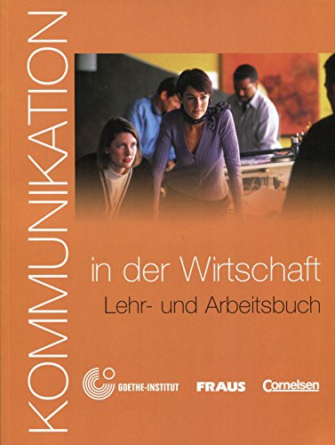 Beispielbild fr KOMMUNIKATION IN DER WIRTSCHAFT LEHR- UND ARBEITSBUCH zum Verkauf von Zilis Select Books