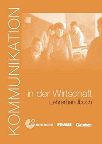 Beispielbild fr KOMMUNIKATION IN DER WIRTSCHAFT LEHRERHANDBUCH zum Verkauf von Zilis Select Books