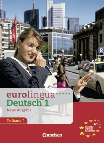 Stock image for Eurolingua 1. Kurs- und Arbeitsbuch. Gesamtband 1. Teil 1. Neue Ausgabe for sale by Books-FYI, Inc.