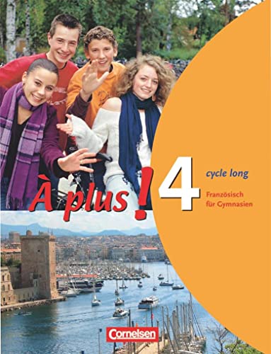 Beispielbild für À plus! - Ausgabe 2004: Band 4 (cycle long) - Schülerbuch: Kartoniert zum Verkauf von medimops