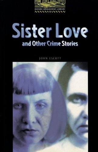 Sister Love and Other Crime Stories. Reader (9783464244081) by Tony Jeffs