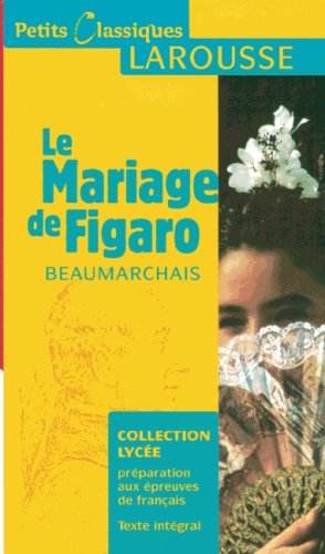 Stock image for Petits Classiques Larousse: Le Mariage de Figaro: Texte Intgral - Neubearbeitung for sale by medimops