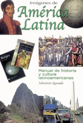 Beispielbild fr Imgenes de Amrica Latina: Manual de historia y cultura latinoamericanas: Kursbuch zum Verkauf von medimops