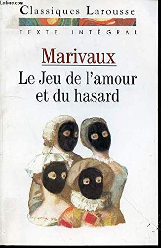 9783464304266: LE JEU DE L'AMOUR ET DU HASARD : COMEDIE - TEXTE INTEGRAL / CLASSIQUES LAROUSSE.