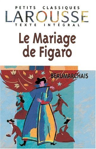 Le Mariage de Figaro. Mit Materialien. Texte Integral. (Lernmaterialien) (9783464308110) by Beaumarchais, Pierre Augustin Caron De