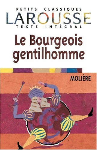 9783464308165: Le Bourgeois Gentilhomme. Mit Materialien: Texte Integral