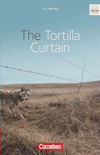 Imagen de archivo de Cornelsen Senior English Library - Fiction: Ab 11. Schuljahr - The Tortilla Curtain: Textband mit Annotationen a la venta por medimops