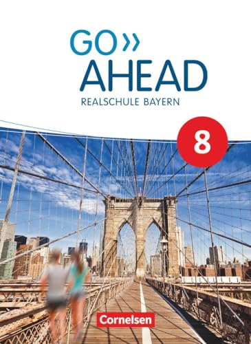 Beispielbild fr Go Ahead - Realschule Bayern 2017: 8. Jahrgangsstufe - Schlerbuch zum Verkauf von medimops