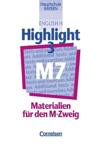 9783464343678: English H. Highlight 3. Workbook M7 / Workbook Bayern 3. 7. Schuljahr. HS Bayern: Materialien fr den M-Zweig (56 S.)