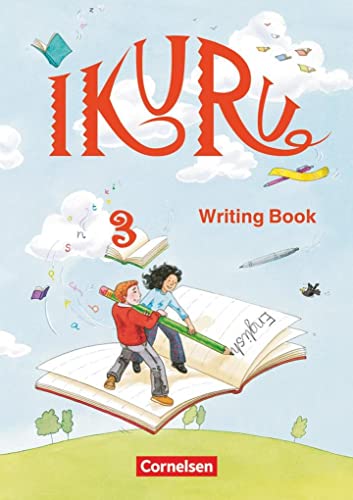 9783464345467: Ikuru 3. My First Writing Book. Schreibheft: Unterrichtswerk fr den frh beginnenden Englischunterricht. mit Lsungsheft