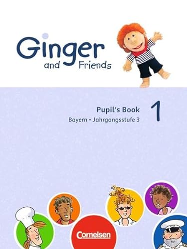 9783464346037: Ginger and Friends Bd. 1 / 3. Jahrgangsstufe - Schnlerbuch / Ausgabe Bayern