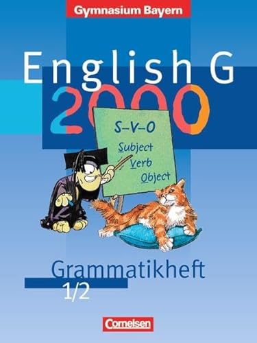 English G 2000. Ausgabe Bayern. Grammatikheft zu den Bdn. 1+2 für die 5. und 6. Jahrgangsstufe in...