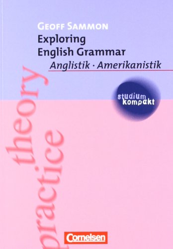 Beispielbild fr studium kompakt - Anglistik/Amerikanistik: Exploring English Grammar: Anglistik - Amerikanistik zum Verkauf von medimops