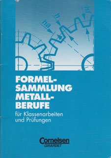 Beispielbild fr Formelsammlung fr Metallberufe. Fr Klassenarbeiten und Prfungen zum Verkauf von medimops