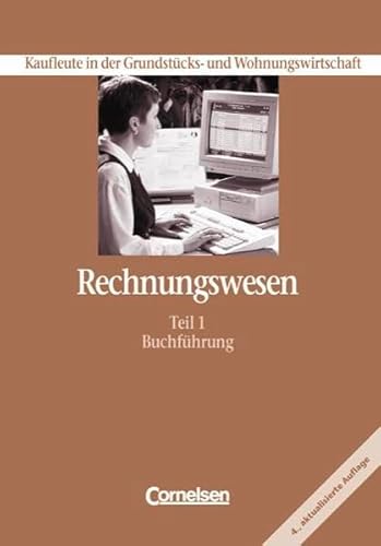 Beispielbild fr Kaufleute in der Grundstcks- und Wohnungswirtschaft - Rechnungswesen: Rechnungswesen, Kaufleute in der Grundstckswirtschaft und Wohnungswirtschaft, Tl.1, Buchfhrung, EURO zum Verkauf von medimops