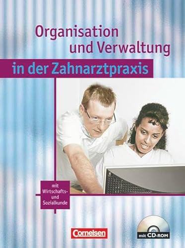 Beispielbild fr Zahnmedizinische Fachangestellte - Organisation und Verwaltung in der Zahnarztpraxis (mit Wirtschafts- und Sozialkunde): Schlerbuch mit CD-ROM zum Verkauf von medimops