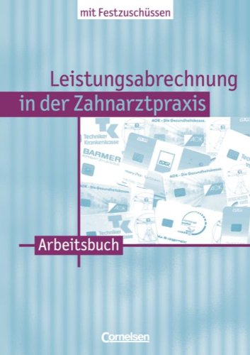 Beispielbild fr Zahnmedizinische Fachangestellte - Leistungsabrechnung in der Zahnarztpraxis - Neubearbeitung (mit Festzuschssen): Band 1 - BEMA, GOZ und GO: Arbeitsbuch: BEMA. GOZ. GO zum Verkauf von medimops