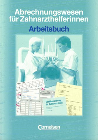 9783464451472: Abrechnungswesen fr Zahnarzthelferinnen, Arbeitsbuch