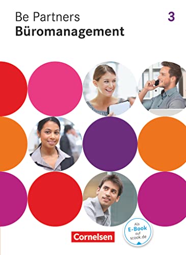 Stock image for Be Partners - Bromanagement - Allgemeine Ausgabe: 3. Ausbildungsjahr: Lernfelder 9-13 - Fachkunde for sale by medimops