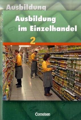 9783464463222: Ausbildung im Einzelhandel Bd. 02. Fachkunde und Arbeitsbuch. Allgemeine Ausgabe: 463010 und 463117 im Paket