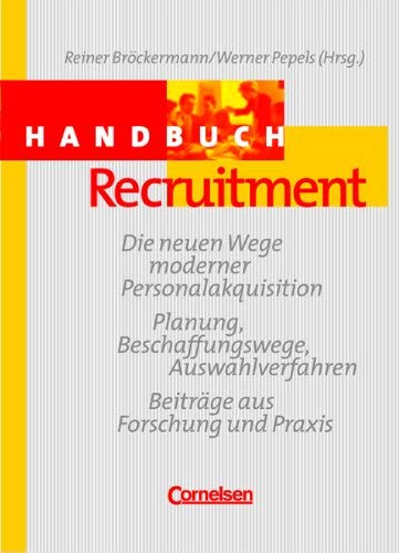 Stock image for Handbcher Unternehmenspraxis - bisherige Fachbuchausgabe: Handbuch Recruitment: Die neuen Wege moderner Personalakquisition for sale by medimops